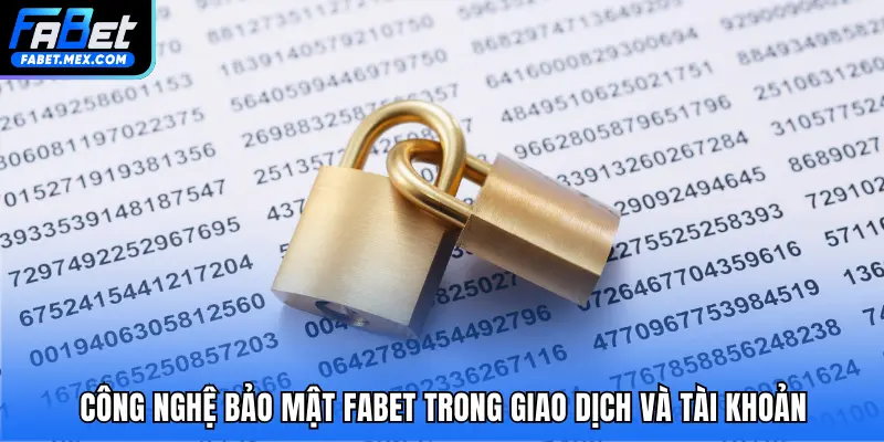 Công Nghệ Bảo Mật Fabet – Giải Pháp Bảo Vệ Thông Tin - Fuxage