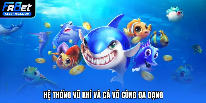 Bắn Cá Xèng FABET - Tựa Game Bắn Cá Đổi Thưởng Siêu Hot - Fuxage