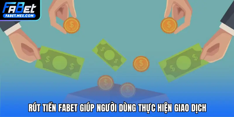 Rút Tiền FABET - Hướng Dẫn Chi Tiết Quy Trình An Toàn - Fuxage