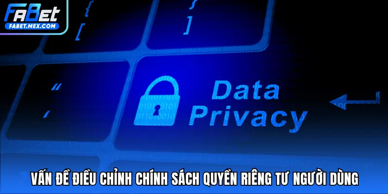 Quyền Riêng Tư Người Dùng FABET | Quy Định Bảo Mật - Fuxage