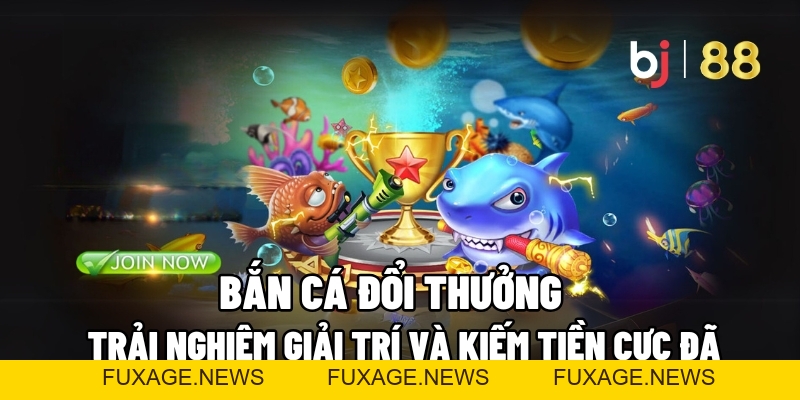 Tin Tức - BJ88 - Fuxage