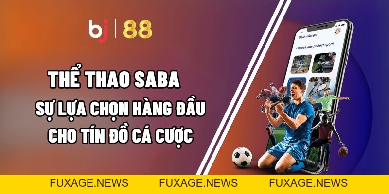 Tin Tức - BJ88 - Fuxage