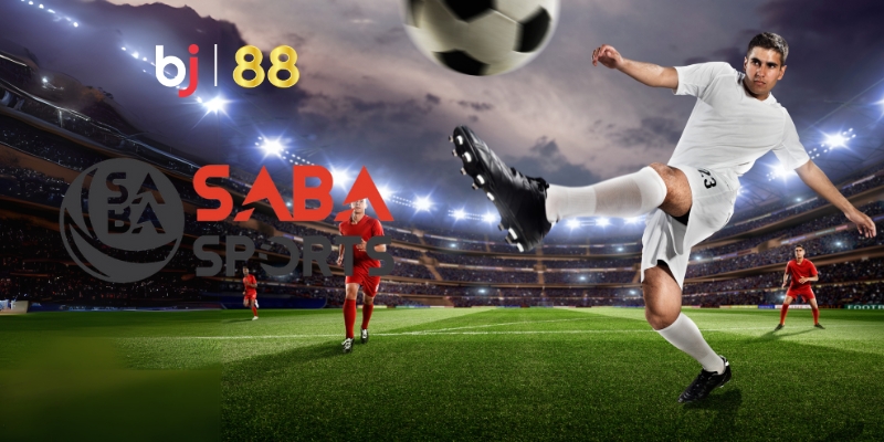 Thể Thao Saba – Sự Lựa Chọn Hàng Đầu Cho Tín Đồ Cá Cược Tại BJ88 - Fuxage Thể Thao Saba – Sự Lựa Chọn Hàng Đầu Cho Tín Đồ Cá Cược Tại BJ88 - Fuxage