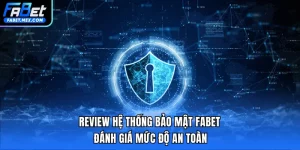 ĐÁNH GIÁ | FABET - Fuxage