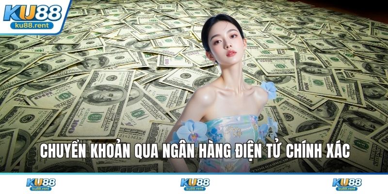 Nạp Tiền KU88 - Quy Trình Giao Dịch Siêu Tốc Chỉ 3 Phút - Fuxage