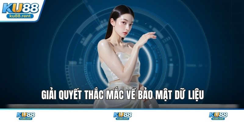 Chính Sách Bảo Mật KU88 Bảo Vệ Quyền Lợi Thành Viên - Fuxage