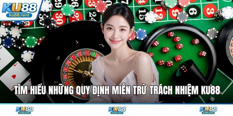 Miễn Trừ Trách Nhiệm KU88 Bảo Vệ Sân Chơi Công Bằng - Fuxage
