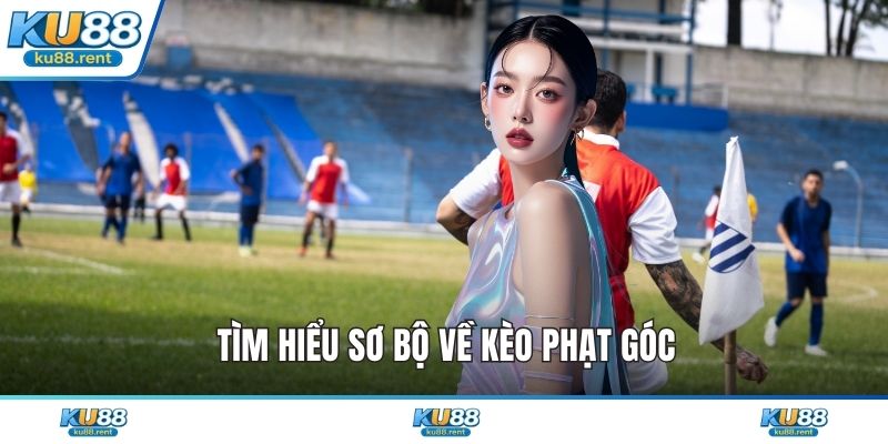 Kèo Phạt Góc - Nghệ Thuật Đọc Trận Đấu Đỉnh Cao Nhất - Fuxage